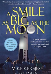 A Smile as Big as the Moon (Mike Kersjes)