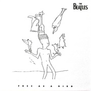 Free as a Bird - The Beatles