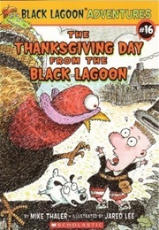 The Thanksgiving Day From the Black Lagoon (Mark Thaler)