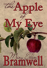 The Apple of My Eye (Mary Ellen Bramwell)