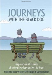 Journeys With the Black Dog (Tessa Wigney)