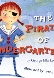 The Pirate of Kindergarten (George Ella Lyon)