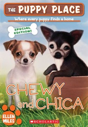 Puppy Place: Chewy and Chica (Ellen Miles)