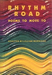 Rhythm Road: Poems to Move to (Lillian Morrison)