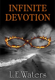 Infinite Devotion (L E Waters)