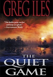 The Quiet Game #1 (Greg Iles)