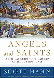 Angels and Saints (Scott Hahn)