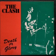 Death or Glory - Clash