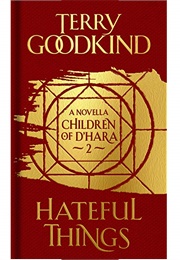 Hateful Things (Terry Goodkind)