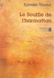 Le Souffle De L&#39;harmattan (Sylvain Trudel)