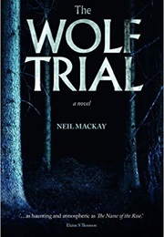 The Wolf Trial (Neil MacKay)