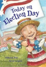 Today on Election Day (Catherine Stier)