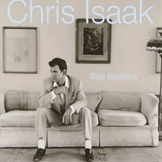 Chris Isaak - Baja Sessions