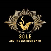 Sole and the Skyrider Band - Sole and the Skyrider Band