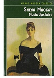 Music Upstairs (Shena MacKay)