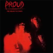 Proud - Fire Breaks the Dawn (1984)