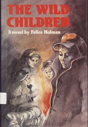 The Wild Children (Felice Holman)