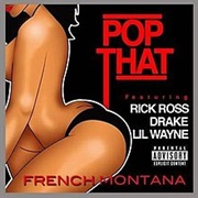 Pop That - French Montana Ft. Drake, Rick Ross, Lil Wayne