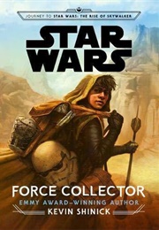 Star Wars: Force Collector (Kevin Shinick)