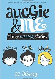 Augie and Me (RJ Palacio)