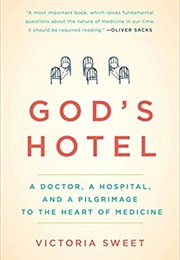 God&#39;s Hotel (Victoria Sweet)