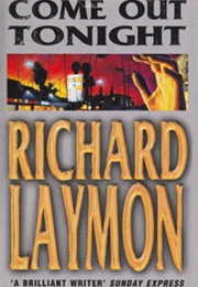 Come Out Tonight (Richard Laymon)