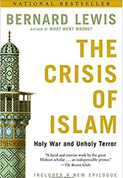 The Crisis of Islam (Bernard Lewis)