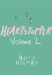 Heartstopper Volume Two (Alice Oseman)