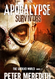 The Apocalypse Survivors (Peter Meredith)