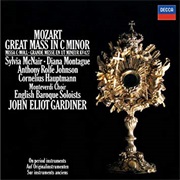 Wolfgang Amadeus Mozart - Mass in C Minor &quot;Great&quot; (Monteverdi Choir)