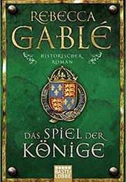 Das Spiel Der Könige (Rebecca Gablé)