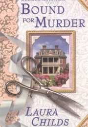 Bound for Murder (Laura Childs)