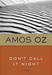 Don&#39;t Call It Night (Amos Oz)