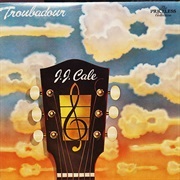 J.J. Cale - Troubadour (1976)