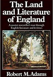 The Land and Literature of England (Robert M Adam)