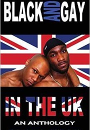 Black and Gay in the UK (John R. Gordon (Ed.))