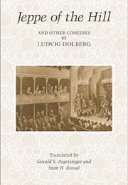 Jeppe on the Hill and Other Comedies (Ludvig Holberg)