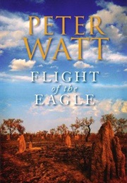 Flight of the Eagle (Peter Watt)