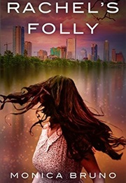 Rachel&#39;s Folly (Monica Bruno)