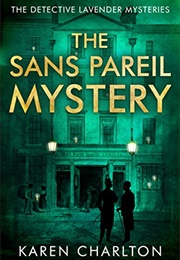 The Sans Pareil Mystery (Karen Charlton)