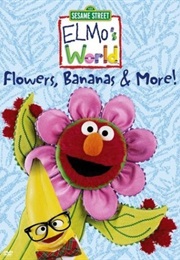 Elmo&#39;s World: Flowers, Bananas &amp; More (2002)