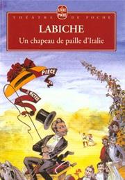 Un Chapeau De Paille D&#39;italie - Eugène Labiche