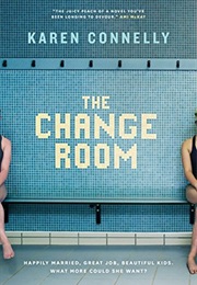 The Change Room (Karen Connelly)