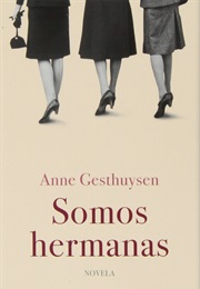 Somos Hermanas (Anne Gesthuysen)