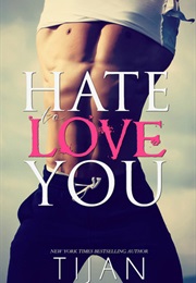 Hate to Love You (Tijan)