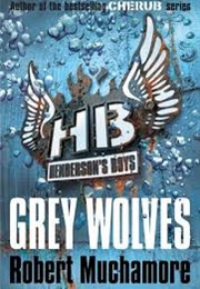 Grey Wolves (Robert Muchamore)