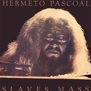 Hermeto Pascoal - Slaves Mass