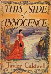 This Side of Innocence (Taylor Caldwell)