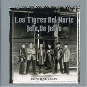 Los Tigres Del Norte - Jefe De Jefes