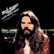 Bob Seger &amp; the Silver Bullet Band - Stranger in Town (1978)